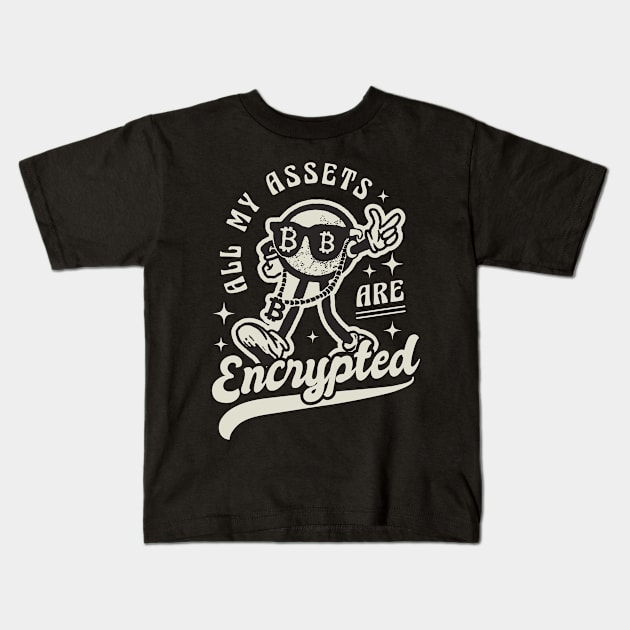 All my Assets are Encrypted Bitcoin Gift Idea Crypto Merch Kids T-Shirt by Popculture Tee Collection